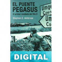 El puente Pegasus Stephen E. Ambrose
