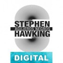 Agujeros negros y pequeños universos Stephen Hawking