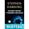 Agujeros negros y pequeños universos Stephen Hawking
