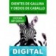 Dientes de gallina y dedos de caballo Stephen Jay Gould