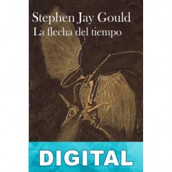 La flecha del tiempo Stephen Jay Gould
