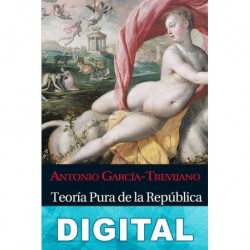 Teoría Pura de la República Antonio García-Trevijano
