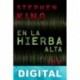 En la hierba alta Stephen King & Joe Hill