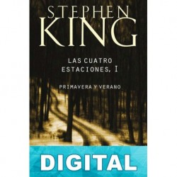 Las cuatro estaciones I. Primavera y verano Stephen King