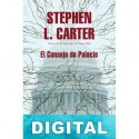 El consejo de Palacio Stephen L. Carter