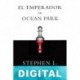 El emperador de Ocean Park Stephen L. Carter