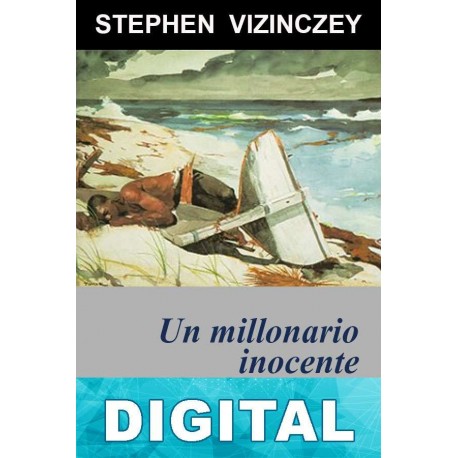 Un millonario inocente Stephen Vizinczey