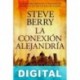 La conexión Alejandría Steve Berry