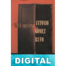 Si tú supieras Antonio Gómez Rufo