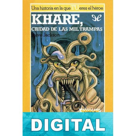 Kharé, ciudad de las mil trampas Steve Jackson