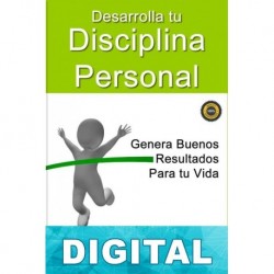 Desarrolla tu disciplina personal Steve Pavlina & Jesús Guerrero Jiménez