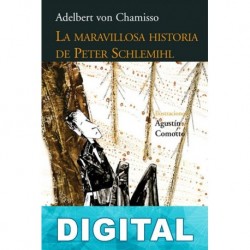 La maravillosa historia de Peter Schlemihl (trad. Michael-Valdés) Adelbert von Chamisso