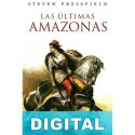 Las últimas amazonas Steven Pressfield