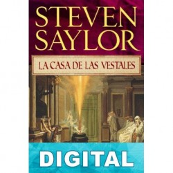 La casa de las vestales Steven Saylor