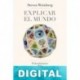 Explicar el mundo Steven Weinberg