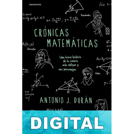 Crónicas matemáticas Antonio J. Durán Guardeño