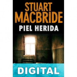 Piel herida Stuart MacBride