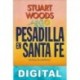 Pesadilla en Santa Fe Stuart Woods