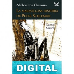 La maravillosa historia de Peter Schlemihl (trad. Michael-Valdés) Adelbert von Chamisso