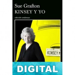 Kinsey y yo Sue Grafton