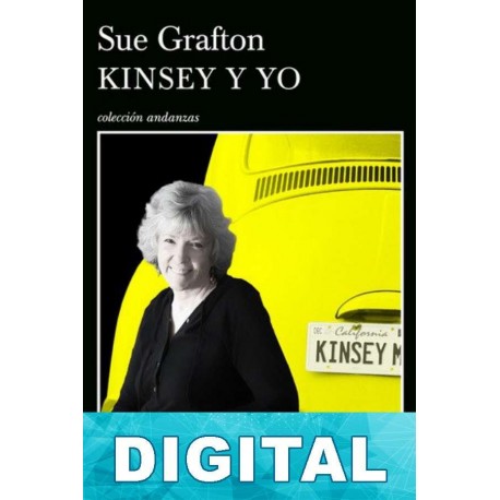 Kinsey y yo Sue Grafton