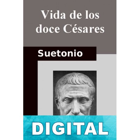 Vida de los doce césares (Trad. Cuatrecasas) Suetonio