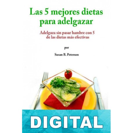 Las 5 mejores dietas para adelgazar Susan B. Peterson
