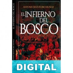 El infierno del Bosco Antonio Jesús Rubio Muñoz