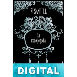 La mano pequeña Susan Hill