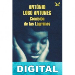 Comisión de las Lágrimas António Lobo Antunes