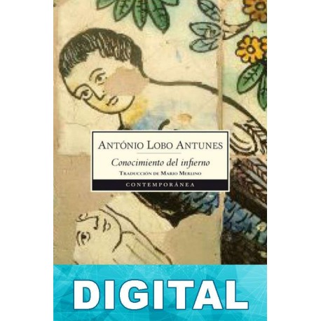 Conocimiento del infierno António Lobo Antunes