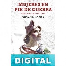 Mujeres en pie de guerra Susana Koska
