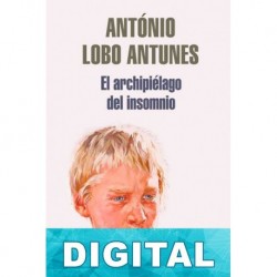 El archipiélago del insomnio António Lobo Antunes