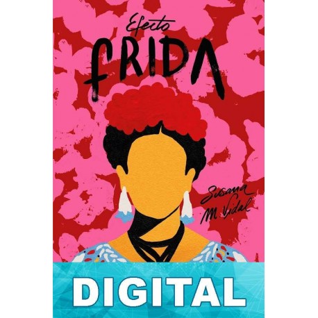 Efecto Frida Susana M. Vidal