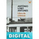 Libro de crónicas António Lobo Antunes