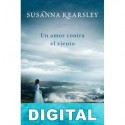 Un amor contra el viento Susanna Kearsley