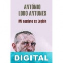 Mi nombre es legión António Lobo Antunes