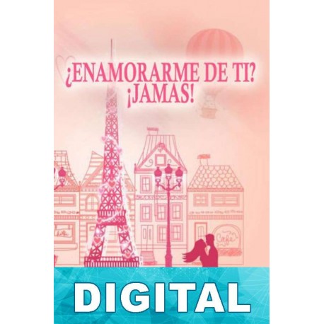 ¿Enamorarme de ti? ¡Jamás! Susett F. Onarres