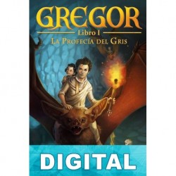 Gregor. La profecía del gris Suzanne Collins