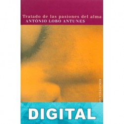 Tratado de las pasiones del alma António Lobo Antunes