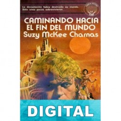 Caminando hacia el fin del mundo Suzy McKee Charnas