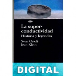 La superconductividad Sven Ortoli & Jean Klein