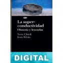 La superconductividad Sven Ortoli & Jean Klein