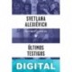 Últimos testigos Svetlana Alexievich