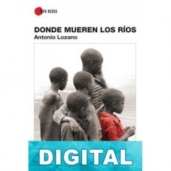 Donde mueren los ríos Antonio Lozano