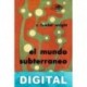 El mundo subterráneo Sydney Fowler Wright