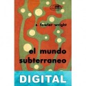 El mundo subterráneo Sydney Fowler Wright