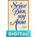 Señor Dios, soy Anna Hopkins, Sydney George