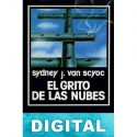 El grito de las nubes Sydney J. Van Scyoc