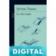 La vida simple Sylvain Tesson